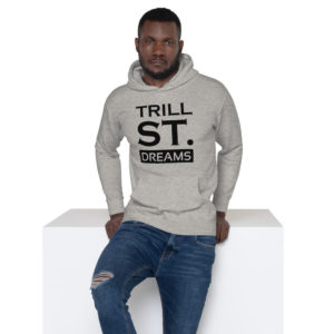 TRILL ST. DREAMS (d.5) Unisex Hoodie