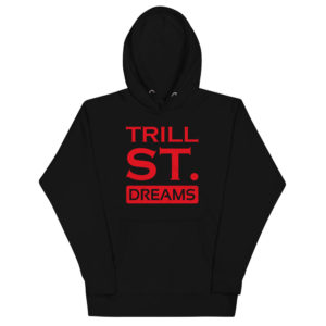 TRILL ST. DREAMS (e.2) Unisex Hoodie